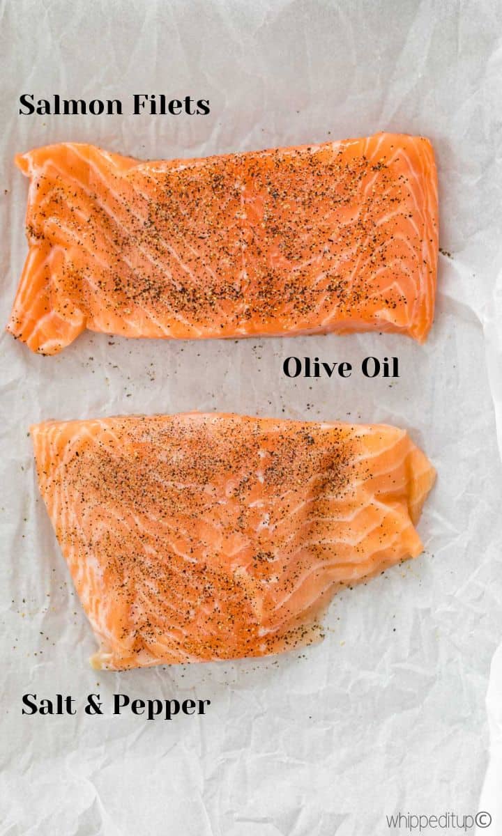 ingredients needed to make this air fryer salmon are: salmon filets, olive oil, salt and pepper