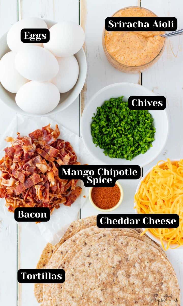 Ingredients include eggs, chives, bacon, spices, cheese, tortillas and sriracha aioli (optional for dipping).
