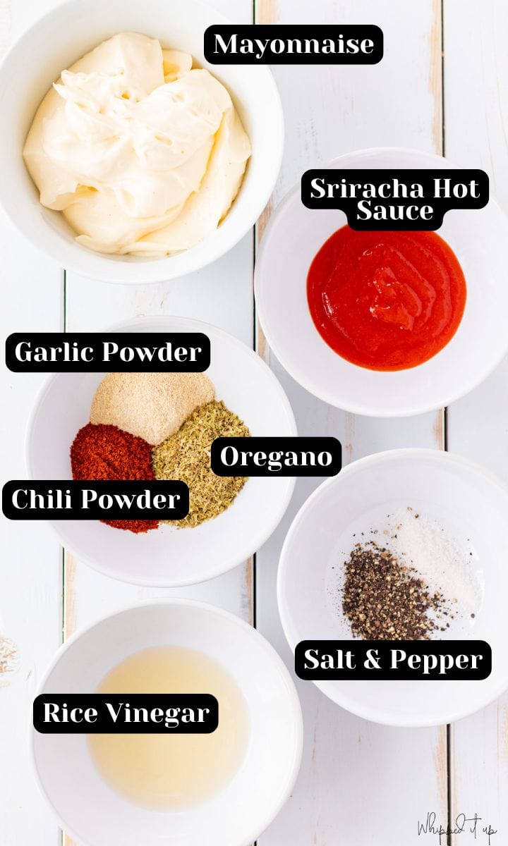 Ingredients include mayonnaise, sriracha hot sauce, garlic powder, oregano, chili powder, salt, pepper, and rice vinegar.