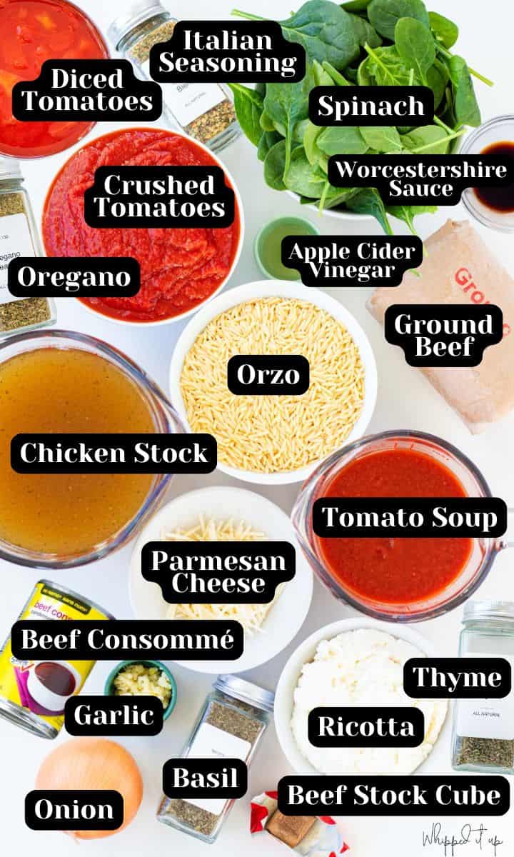 Ingredients include spinach, italian seasoning, oregano, crushed tomatoes, apple cider vinegar, thyme, ground beef, orzo, chicken stock, tomato soup, beef consommé, parmesan, diced tomatoes, garlic, onion, basil, ricotta, basil and beef stock cube.