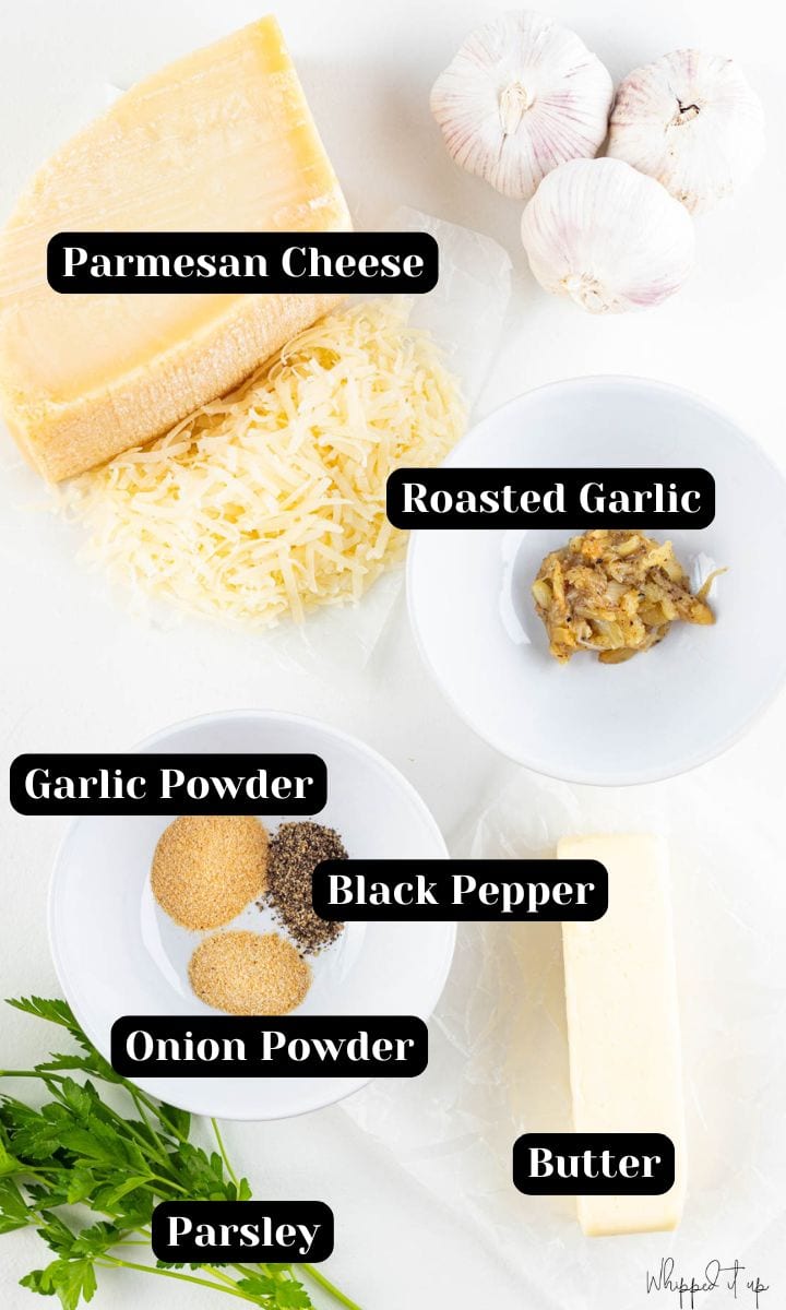 Ingredients include parmesan cheese, roasted garlic, garlic powder, black pepper, onion powder, butter and parsley.