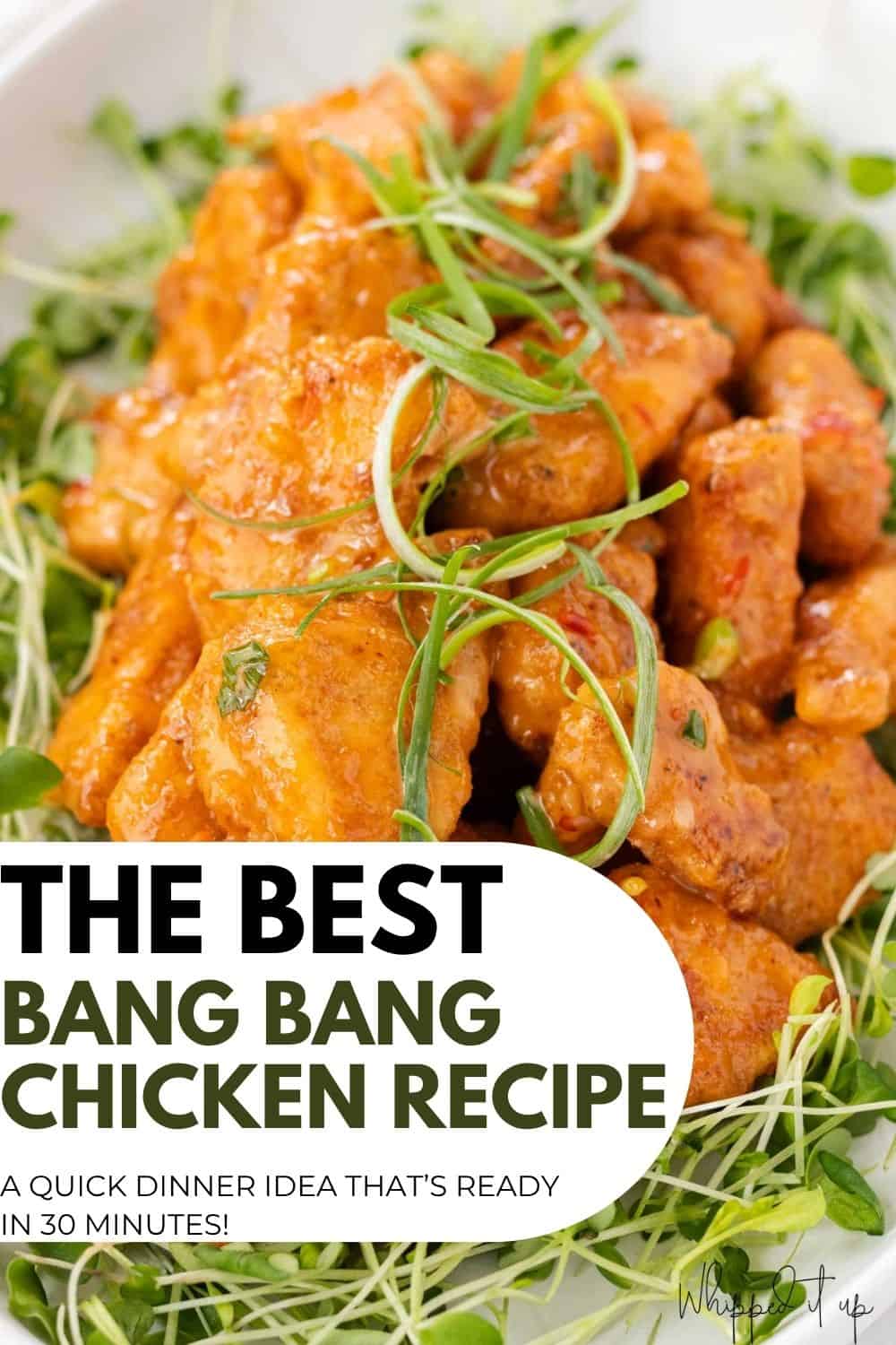 Bang Bang Chicken Recipe - Whipped It Up