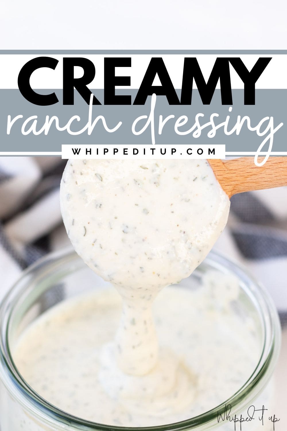 The Best 5-Minute Homemade Buttermilk Ranch Dressing - Whipped It Up